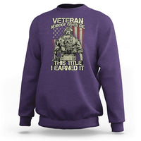 American Veteran Sweatshirt Nobody Gives Me This Tittle I Earned It - Wonder Print Shop