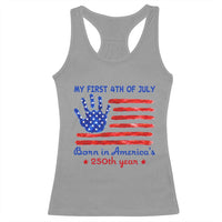 My First 4th of July Celebrate Semiquincentennial Cute Racerback Tank Top Born in America's 250th Year Patriotic Milestone Celebration
