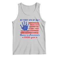 My First 4th of July Celebrate Semiquincentennial Cute Tank Top Born in America's 250th Year Patriotic Milestone Celebration