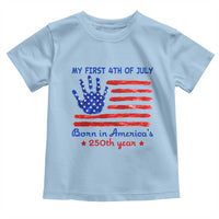 My First 4th of July Celebrate Semiquincentennial Cute Toddler T Shirt Born in America's 250th Year Patriotic Milestone Celebration