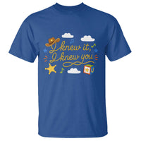 I Knew It I Knew You Funny Western Cowgirl Retro T Shirt Whimsical Nostalgic Western Graphic