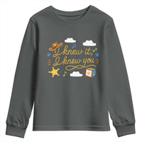 I Knew It I Knew You Funny Western Cowgirl Retro Youth Sweatshirt Whimsical Nostalgic Western Graphic