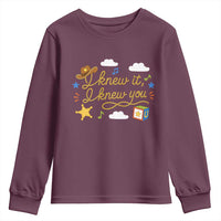 I Knew It I Knew You Funny Western Cowgirl Retro Youth Sweatshirt Whimsical Nostalgic Western Graphic
