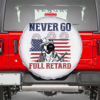 Never Go Full Retard Funny 4th of July Soldier Quote Spare Tire Cover Patriotic American Flag Fireworks Dark Humor