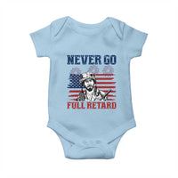 Never Go Full Retard Funny 4th of July Soldier Quote Baby Onesie Patriotic American Flag Fireworks Dark Humor