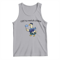 Funny Scottish Goose Scotland Football Tank Top Off to Watch Fitba Soccer Fans Meme