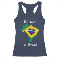 Eu Amo O Brasil Flag Map Racerback Tank Top I Love Brazil Patriotic Heart Brazilian Pride