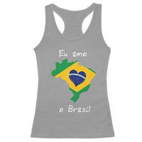 Eu Amo O Brasil Flag Map Racerback Tank Top I Love Brazil Patriotic Heart Brazilian Pride