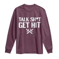 Talk Shit Get Hit Crossed Swords Long Sleeve Shirt Funny Edgy Combat Sports Attitude