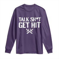 Talk Shit Get Hit Crossed Swords Long Sleeve Shirt Funny Edgy Combat Sports Attitude