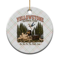 Do Not Pet The Fluffy Cows Yellowstone National Park Ceramic Ornament Funny Vintage Bison Tourist Attack Graphic