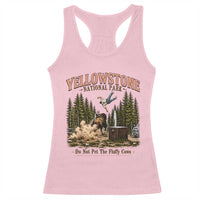 Do Not Pet The Fluffy Cows Yellowstone National Park Racerback Tank Top Funny Vintage Bison Tourist Attack Graphic