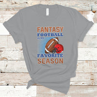 Fantasy Football T Shirt Fantasy Football Is My Favorite Season - Wonder Print Shop