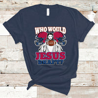 Fantasy Football T Shirt Who Would Jesus Draft Funny Jesus - Wonder Print Shop