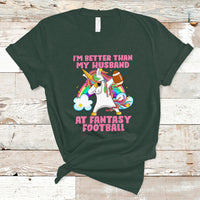 Fantasy Football T Shirt I'm Better Than My Husband At Wife Women - Wonder Print Shop