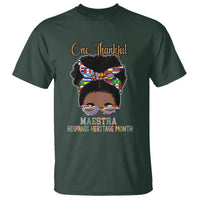 Hispanic Teacher T Shirt One Thankful Maestra Hispanic Heritage Month Teacher Latina Countries Flags Teacher Latina - Wonder Print Shop