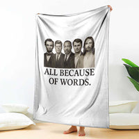 All Because of Words Throw Blanket Tribute to Truth Tellers Freedom Defender - Wonder Print Shop