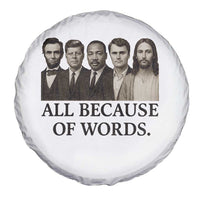 All Because of Words Spare Tire Cover Tribute to Truth Tellers Freedom Defender - Wonder Print Shop
