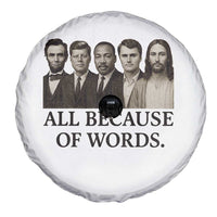 All Because of Words Spare Tire Cover Tribute to Truth Tellers Freedom Defender - Wonder Print Shop