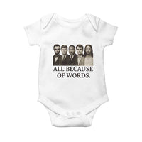 All Because of Words Baby Onesie Tribute to Truth Tellers Freedom Defender - Wonder Print Shop