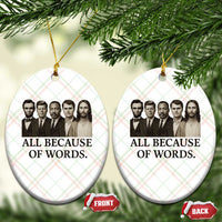 All Because of Words Ceramic Ornament Tribute to Truth Tellers Freedom Defender - Wonder Print Shop