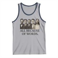 All Because of Words Tank Top Tribute to Truth Tellers Freedom Defender - Wonder Print Shop