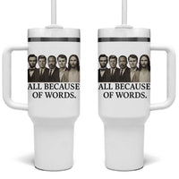 All Because of Words Tumbler With Handle Tribute to Truth Tellers Freedom Defender - Wonder Print Shop
