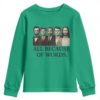 All Because of Words Youth Sweatshirt Tribute to Truth Tellers Freedom Defender - Wonder Print Shop