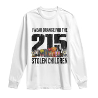 I Wear Orange For The 215 Stolen Children Long Sleeve Shirt Native Child Tribute 215 Memorial Awareness - Wonder Print Shop
