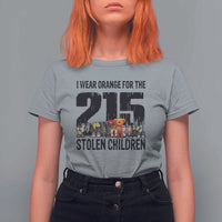 I Wear Orange For The 215 Stolen Children T Shirt For Women Native Child Tribute 215 Memorial Awareness - Wonder Print Shop