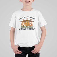 Orange Shirt Day T Shirt For Kid I Wear Orange For The 215 Stolen Children - Wonder Print Shop