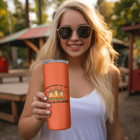 Orange Shirt Day Skinny Tumbler I Wear Orange For The 215 Stolen Children - Wonder Print Shop