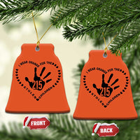 Orange Shirt Day Christmas Ceramic Ornament I Wear Orange For The Stolen Children 215 Memorial Tribute - Wonder Print Shop