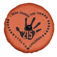 Orange Shirt Day Spare Tire Cover I Wear Orange For The Stolen Children 215 Memorial Tribute - Wonder Print Shop