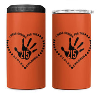Orange Shirt Day 4 in 1 Can Cooler Tumbler I Wear Orange For The Stolen Children 215 Memorial Tribute - Wonder Print Shop