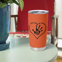 Orange Shirt Day Tumbler Cup I Wear Orange For The Stolen Children 215 Memorial Tribute - Wonder Print Shop