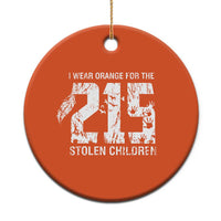 I Wear Orange For The 215 Stolen Children Christmas Ceramic Ornament Orange Shirt Day 215 Memorial Awareness - Wonder Print Shop