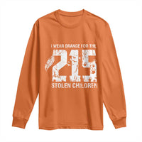 I Wear Orange For The 215 Stolen Children Long Sleeve Shirt Orange Shirt Day 215 Memorial Awareness - Wonder Print Shop