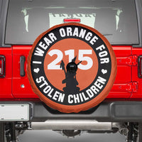 Orange Shirt Day 215 Memorial Spare Tire Cover I Wear Orange For Stolen Children Indigenous Tribute - Wonder Print Shop