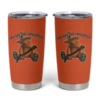 Orange Shirt Day Memorial Bear Tumbler Cup You Are Not Forgotten Stolen Children Tribute - Wonder Print Shop
