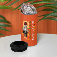 Orange Shirt Day Feather Flag 4 in 1 Can Cooler Tumbler You Are Not Forgotten Indigenous Tribute - Wonder Print Shop