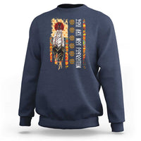Orange Shirt Day Feather Flag Sweatshirt You Are Not Forgotten Indigenous Tribute - Wonder Print Shop
