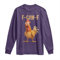 Funny F Caw F Chicken Meme Graphic Long Sleeve Shirt Hilarious Cartoon Poultry Humor - Wonder Print Shop