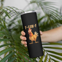 Funny F Caw F Chicken Meme Graphic Skinny Tumbler Hilarious Cartoon Poultry Humor - Wonder Print Shop
