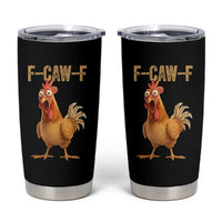 Funny F Caw F Chicken Meme Graphic Tumbler Cup Hilarious Cartoon Poultry Humor - Wonder Print Shop