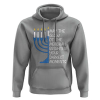 Jewish Faith and Pray Hoodie May The Glow Of The Menorah Brighten Your Darkest Moments - Wonder Print Shop