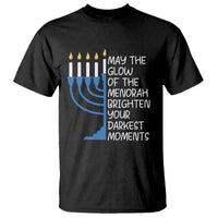 Jewish Faith and Pray T Shirt May The Glow Of The Menorah Brighten Your Darkest Moments - Wonder Print Shop