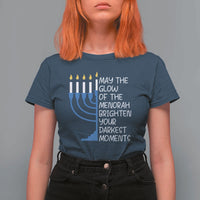 Jewish Faith and Pray T Shirt For Women May The Glow Of The Menorah Brighten Your Darkest Moments - Wonder Print Shop