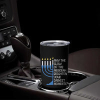 Jewish Faith and Pray Tumbler Cup May The Glow Of The Menorah Brighten Your Darkest Moments - Wonder Print Shop
