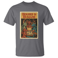 Houses and Humans Fantasy Tabletop Game T Shirt Retro RPG Dragons Board Game Roleplay Fans - Wonder Print Shop